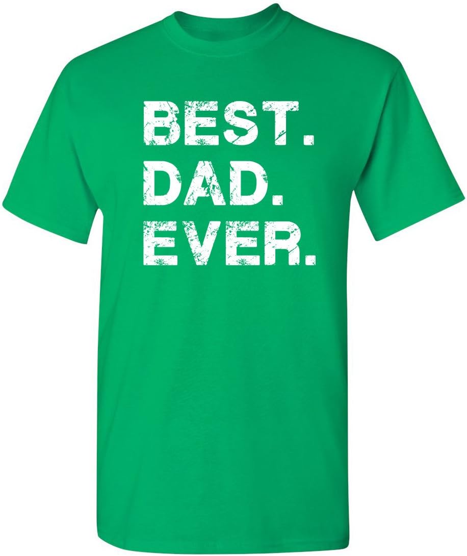 Feelin Good Tees Best Dad Ever Gift for Dad from Daughter Son Mens T Shirt