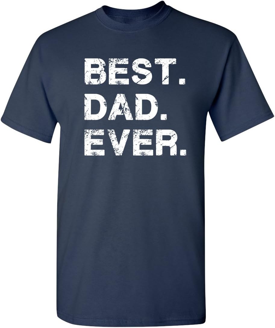 Feelin Good Tees Best Dad Ever Gift for Dad from Daughter Son Mens T Shirt