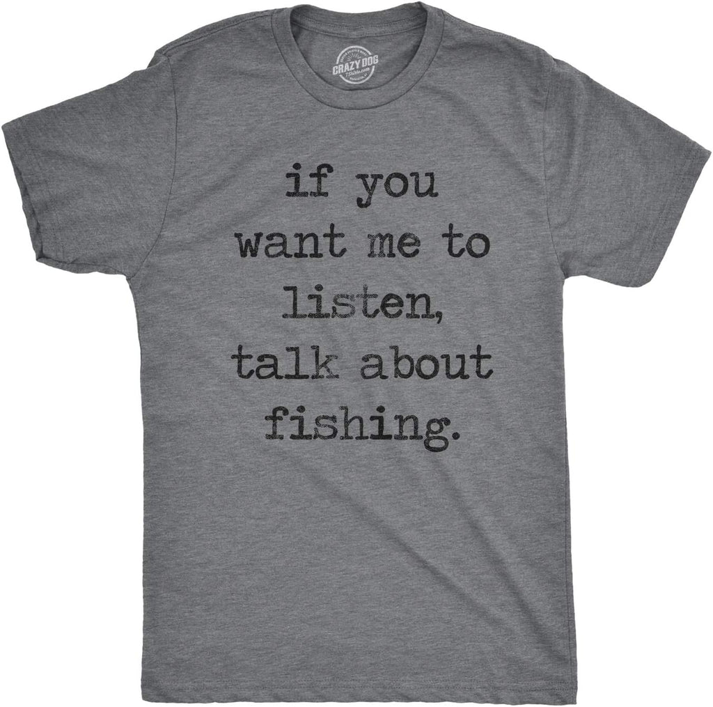 Crazy Dog Mens T Shirt Funny Fishing Joke Tees Novelty Fisherman Shirts