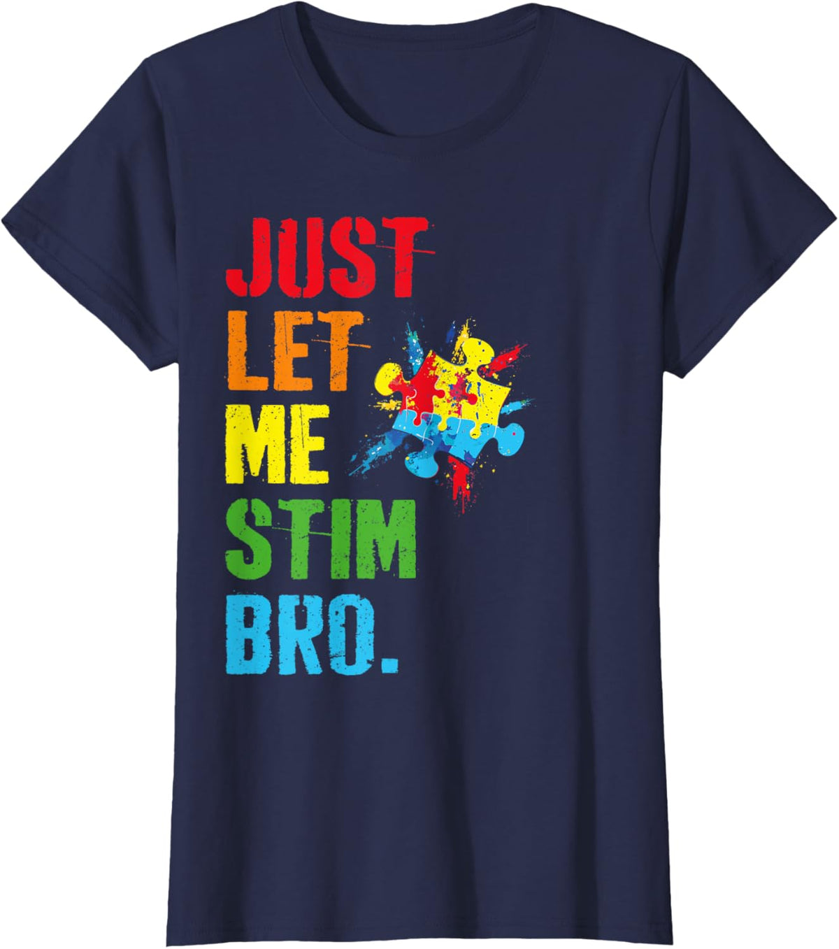Just Let Me Stim Bro Funny Autism Awareness Month Boys Kids