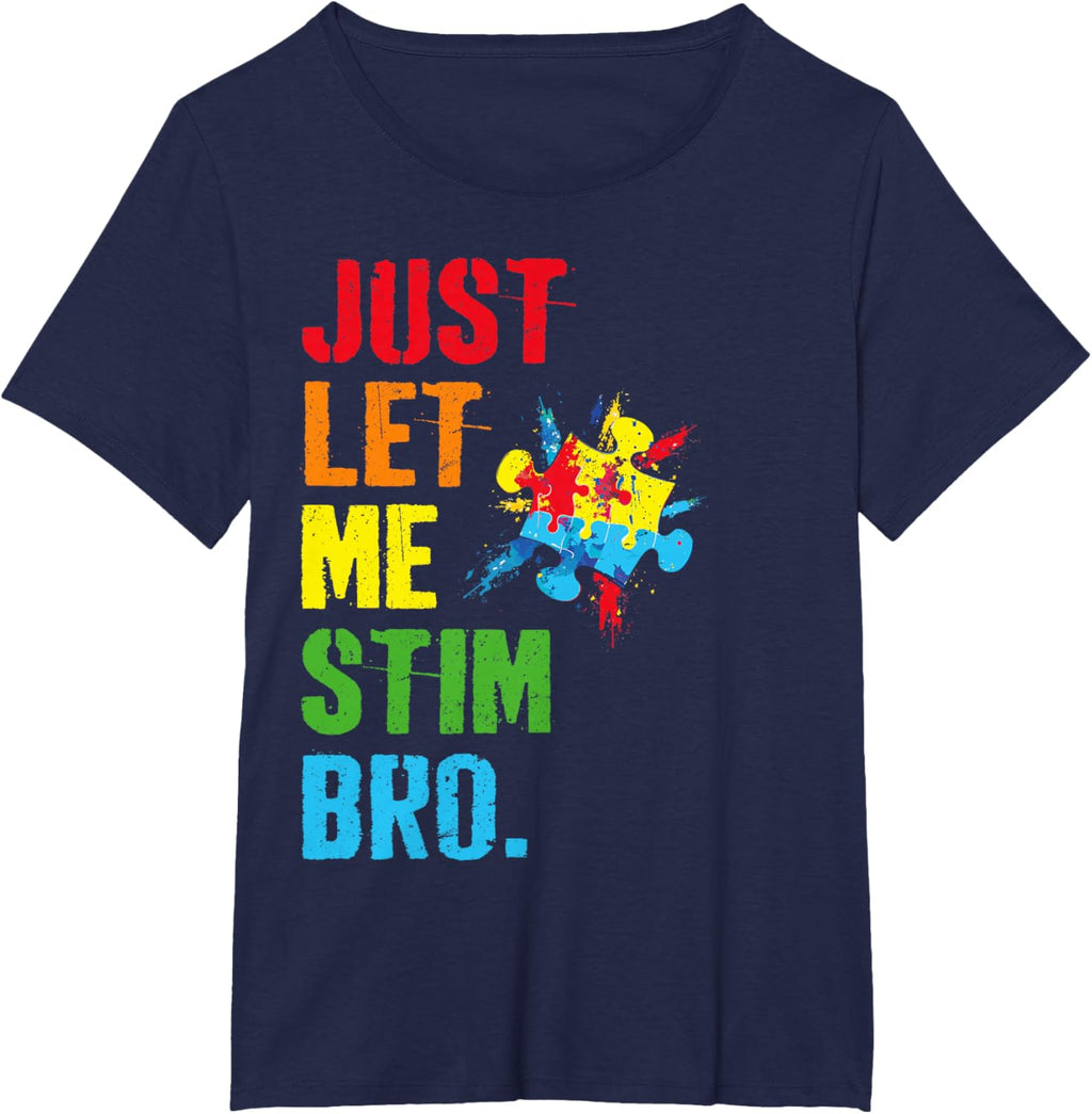 Just Let Me Stim Bro Funny Autism Awareness Month Boys Kids