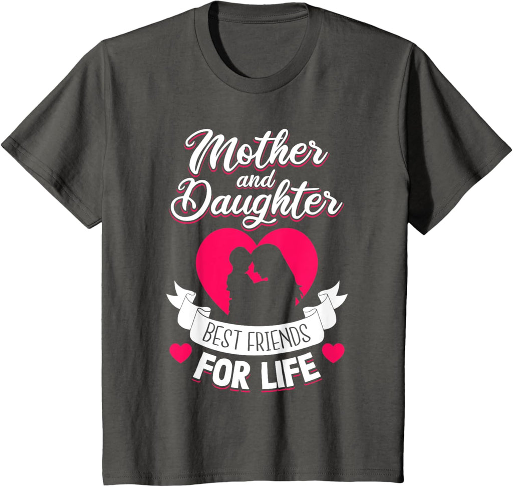 Mother and Daughter Best Friends for Life Mothers Day Mom