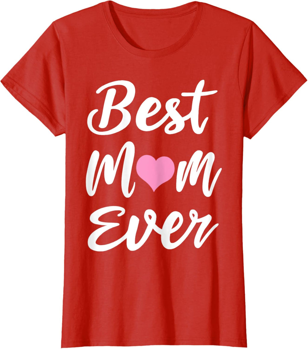 Mothers Day Best Mom Ever Gifts From Daughter Son Mom Kids Mother Shirt