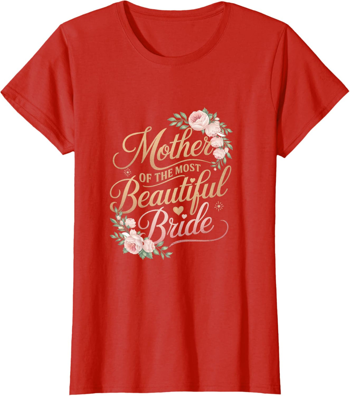 Mother of The Most Beautiful Bride, Wedding Bridal Shower