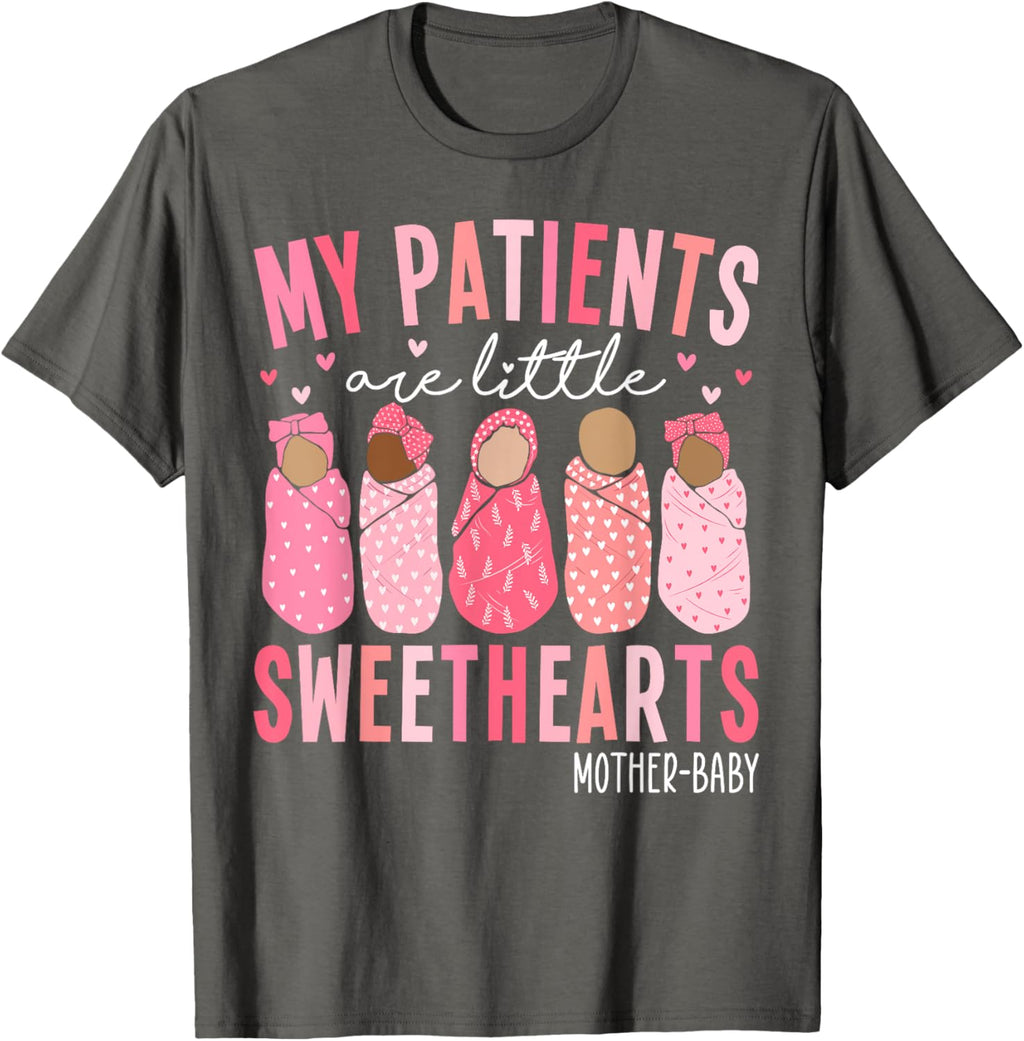 My Patients Are Little Sweethearts Mother Baby RN Valentine