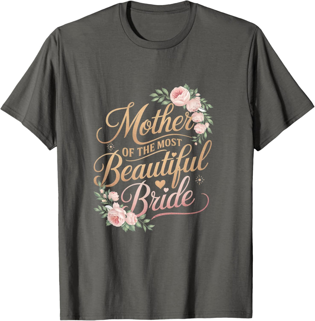 Mother of The Most Beautiful Bride, Wedding Bridal Shower