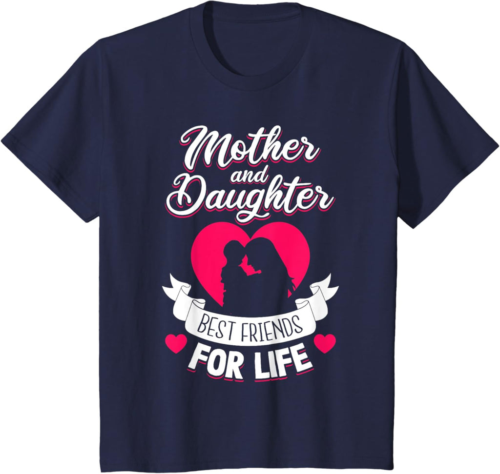 Mother and Daughter Best Friends for Life Mothers Day Mom
