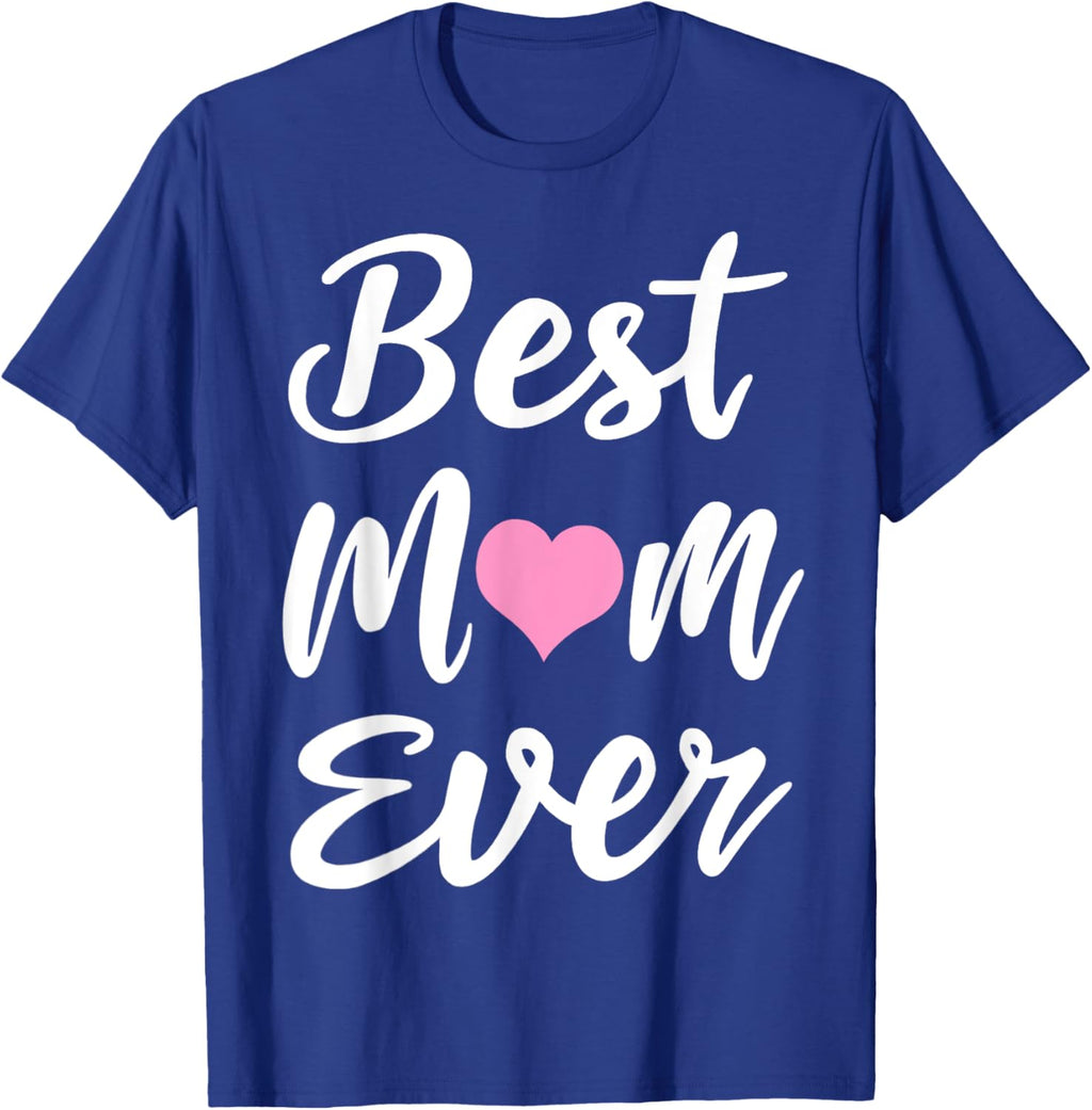 Mothers Day Best Mom Ever Gifts From Daughter Son Mom Kids Mother Shirt