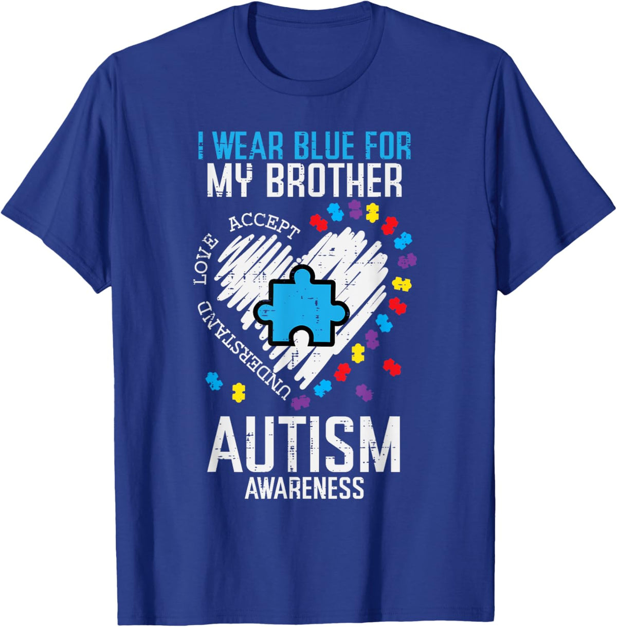 Blue For My Brother Autism Awareness Family Sister Sibling