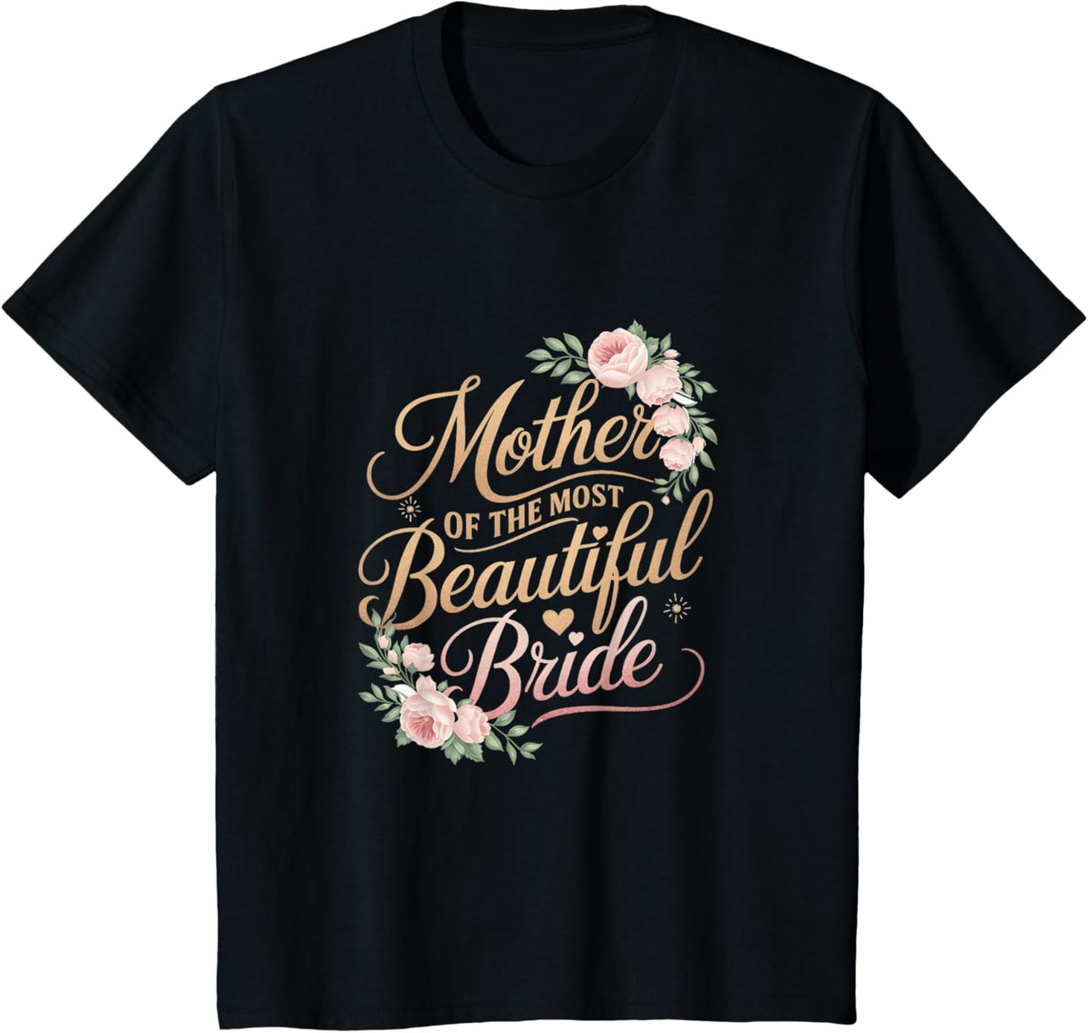 Mother of The Most Beautiful Bride, Wedding Bridal Shower