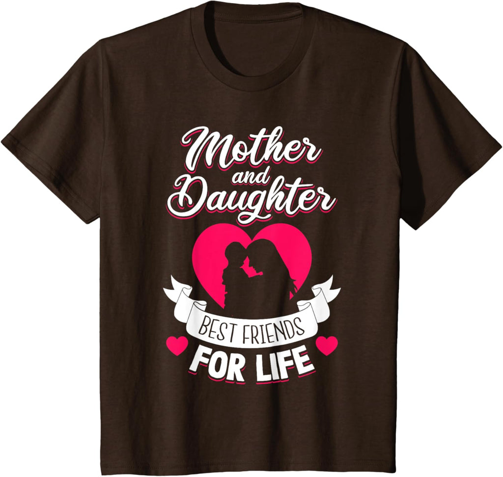 Mother and Daughter Best Friends for Life Mothers Day Mom