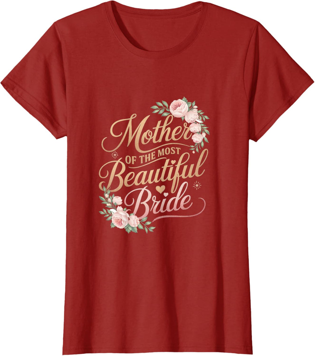 Mother of The Most Beautiful Bride, Wedding Bridal Shower