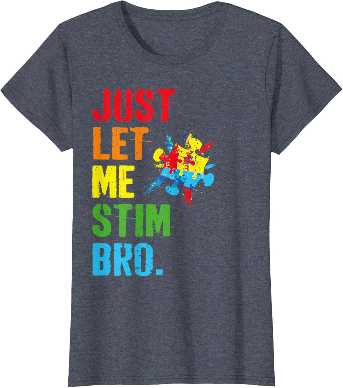 Just Let Me Stim Bro Funny Autism Awareness Month Boys Kids