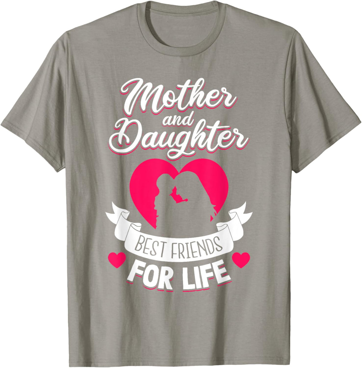 Mother and Daughter Best Friends for Life Mothers Day Mom
