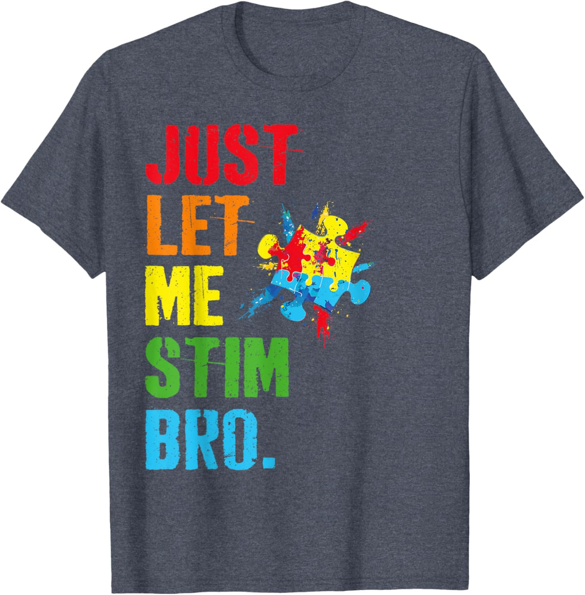 Just Let Me Stim Bro Funny Autism Awareness Month Boys Kids