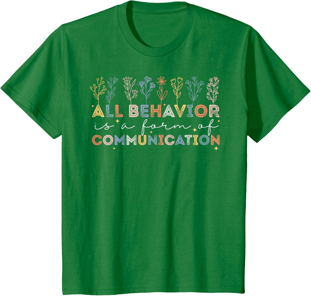 All Behavior Is A Form Of Communication Autism Awareness