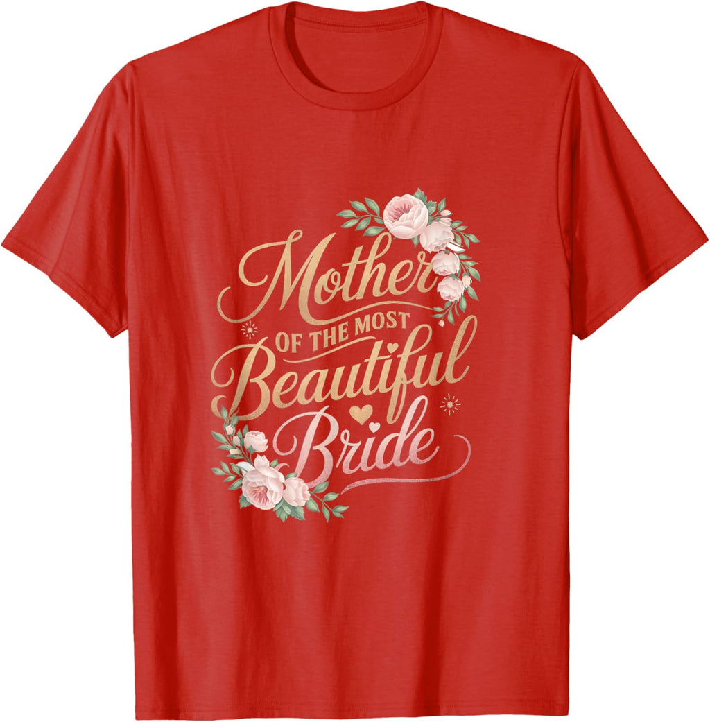 Mother of The Most Beautiful Bride, Wedding Bridal Shower
