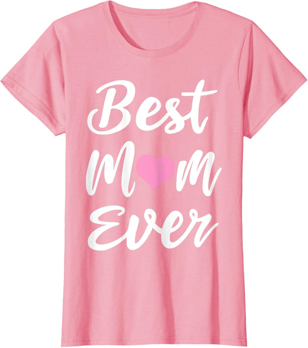 Mothers Day Best Mom Ever Gifts From Daughter Son Mom Kids Mother Shirt