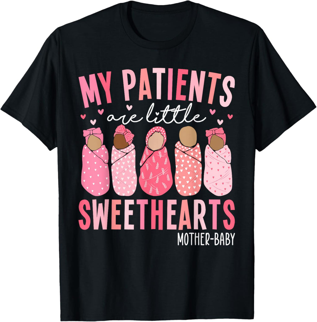My Patients Are Little Sweethearts Mother Baby RN Valentine