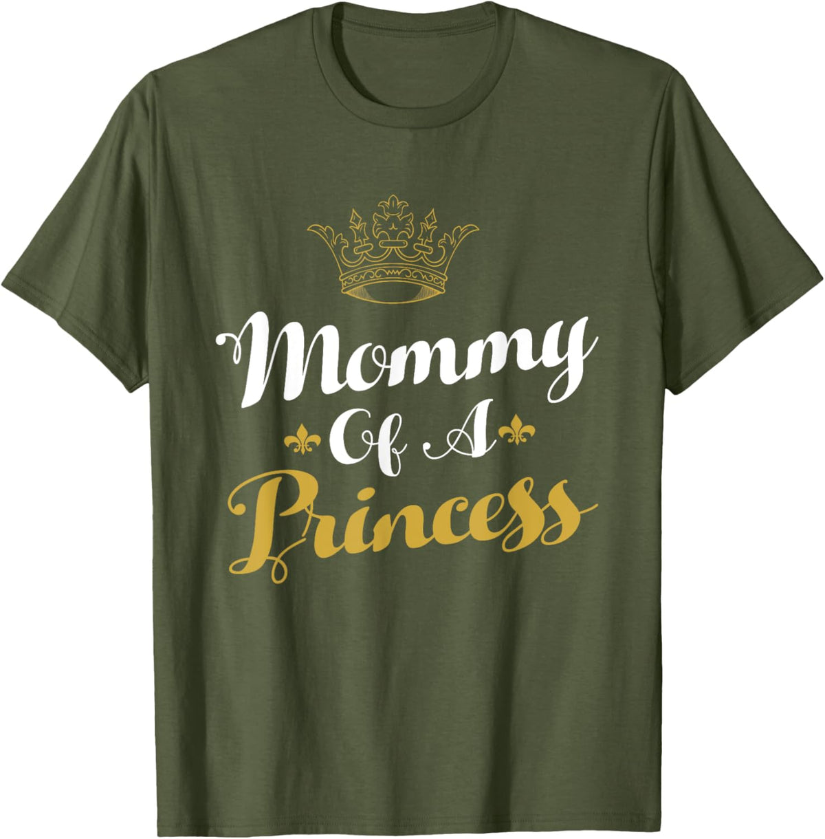 Mommy Of A Princess Daughter Mothers Day For Mom