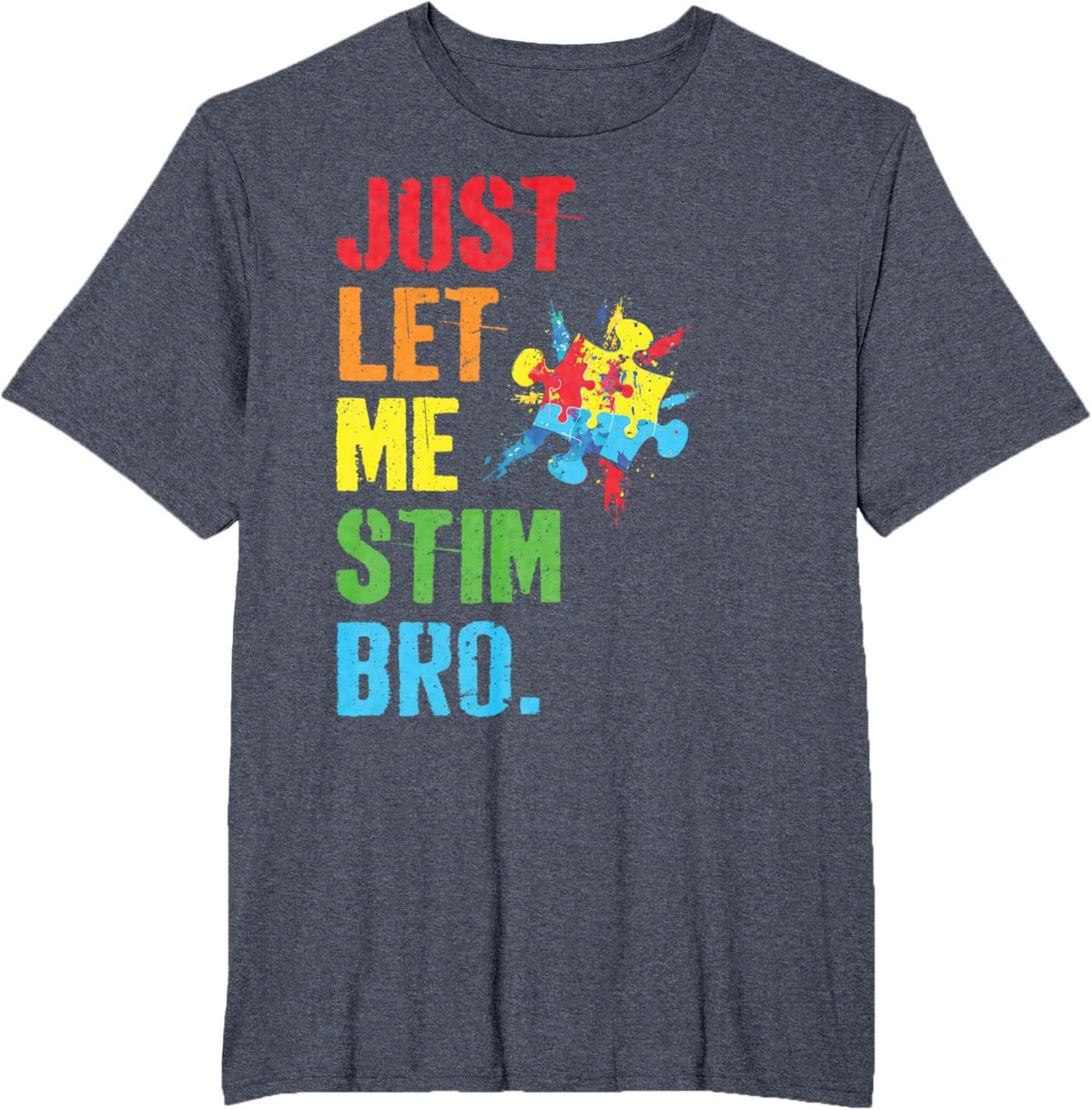 Just Let Me Stim Bro Funny Autism Awareness Month Boys Kids